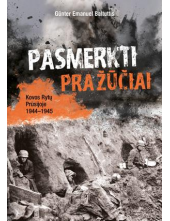 Pasmerkti pražūčiai. Kovos Rytų Prūsijoje 1944–1945 - Humanitas