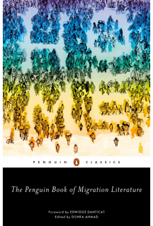 Penguin Book of Migration Literature - Humanitas