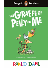 Penguin Readers Level 1: Roald Dahl The Giraffe and the Pelly and Me (ELT Graded Reader) - Humanitas