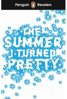 Penguin Readers Level 3: The Summer I Turned Pretty (ELT Graded Reader) - Humanitas