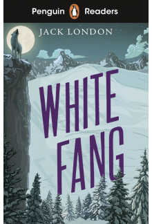 Penguin Readers Level 6: White Fang (ELT Graded Reader) - Humanitas