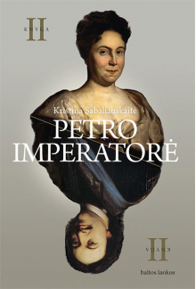 Petro imperatorė, II knyga - Humanitas