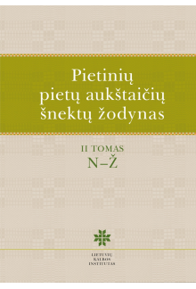 Pietinių pietų aukštaičių šnektų žodynas T.2, N-Ž - Humanitas