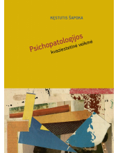 Psichopatologijos kvaziestetinė veikmė - Humanitas