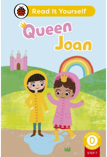 Queen Joan (Phonics Step 7): Read It Yourself - Level 0 Beginner Reader - Humanitas