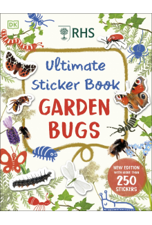 RHS Ultimate Sticker Book Garden Bugs: New Edition with More than 250 Stickers - Humanitas