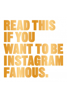 Read This If You Want tobe Instagram Famous - Humanitas