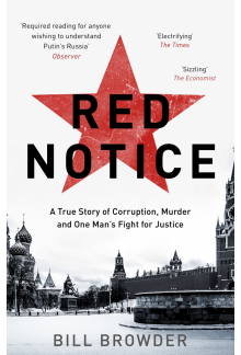 Red Notice: How I Became Putin's No. 1 Enemy - Humanitas