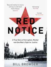 Red Notice: How I Became Putin's No. 1 Enemy - Humanitas