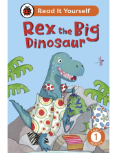 Rex the Big Dinosaur: Read It Yourself - Level 1 Early Reader - Humanitas