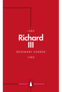 Richard III (Penguin Monarchs) - Humanitas