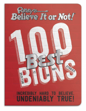 Ripley’s 100 Best Believe It or Nots - Humanitas