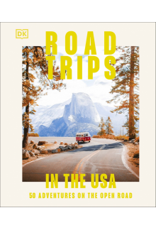 Road Trips in the USA: 50 Adventures on the Open Road - Humanitas