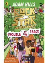 Rockstar Detectives: Trouble at the Track - Humanitas