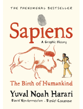 Sapiens A Graphic History, Volume 1 - Humanitas