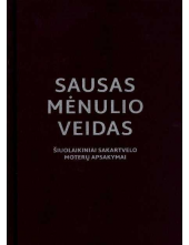 Sausas mėnulio veidas: šiuolaikiniai Sakartavelio moterų aps - Humanitas