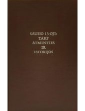 Sausio 13-oji: tarp atminties ir istorijos - Humanitas