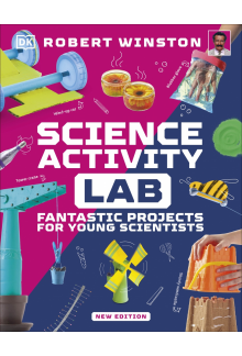 Science Activity Lab: Fantastic Projects for Young Scientists - Humanitas