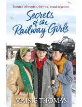 Secrets of the Railway Girls - Humanitas