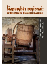 Šiapusybės regionai: 50 Heideggerio filosofijos klausimų - Humanitas