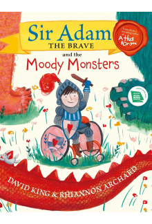 Sir Adam the Brave and the Moody Monsters - Humanitas