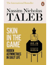 Skin in the Game: Hidden Assymetries in Daily Life - Humanitas