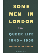 Some Men In London: Queer Life, 1945-1959 - Humanitas