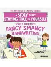 Stacey Coolidge's Fancy-Smancy Handwriting: A Story about Staying True to Yourself - Humanitas