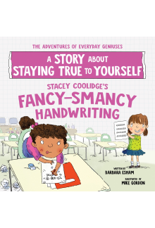 Stacey Coolidge's Fancy-Smancy Handwriting: A Story about Staying True to Yourself - Humanitas