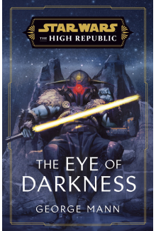 Star Wars: The Eye of Darkness (The High Republic) - Humanitas