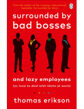 Surrounded by Bad Bosses and Lazy Employees - Humanitas