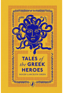 Tales of the Greek Heroes - Humanitas