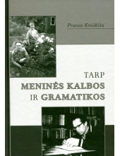 Tarp meninės kalbos ir gramatikos - Humanitas