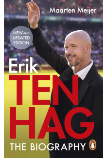 Ten Hag: The Biography - Humanitas