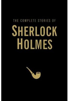 The Complete Stories of Sherlock Holmes - Humanitas