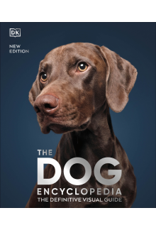 The Dog Encyclopedia: The Definitive Visual Guide - Humanitas