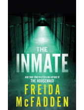 The Inmate: From the Sunday Times Bestselling Author of The Housemaid - Humanitas