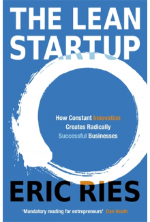 The Lean Startup: How ConstantInnovation Creates Radically - Humanitas