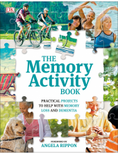 The Memory Activity Book: Practical Projects to Help with Memory Loss and Dementia - Humanitas