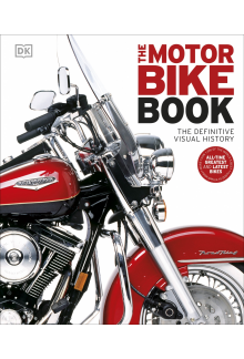 The Motorbike Book: The Definitive Visual History - Humanitas