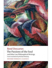 The Passions of the Soul and Other Late Philosophical Writin - Humanitas