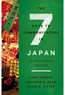 Seven Keys to Communicating in Japan. An Intercultural Approach - Humanitas