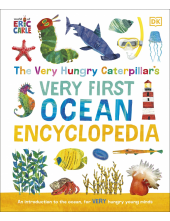 The Very Hungry Caterpillar's Very First Ocean Encyclopedia: An Introduction to the Ocean, for Very Hungry Young Minds - Humanitas