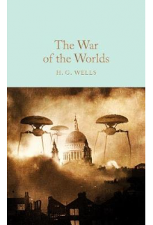 The War of the Worlds (Macmillan Collector's Library). Market edition - Humanitas