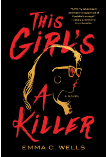 This Girl's a Killer: A Novel - Humanitas