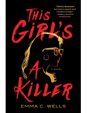 This Girl's a Killer: A Novel - Humanitas