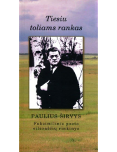 Tiesiu toliams rankas:eilėraščiai - Humanitas