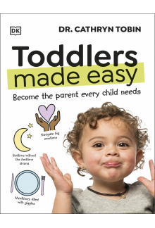 Toddlers Made Easy: Become the Parent Every Child Needs - Humanitas