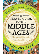 Travel Guide to the Middle Ages - Humanitas