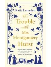 Trouble With Mrs Montgomery Hurst - Humanitas